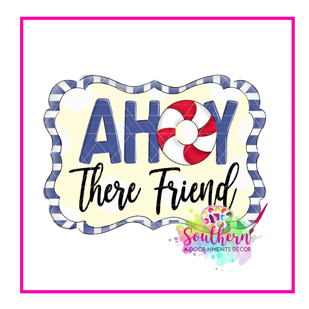 Ahoy There Friend Template & Digital Cut File