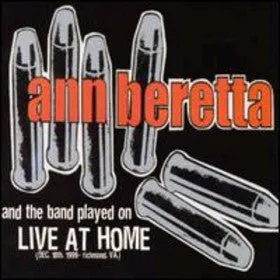 Ann Beretta - And the Band Played On: Live at Home  (Used CD)