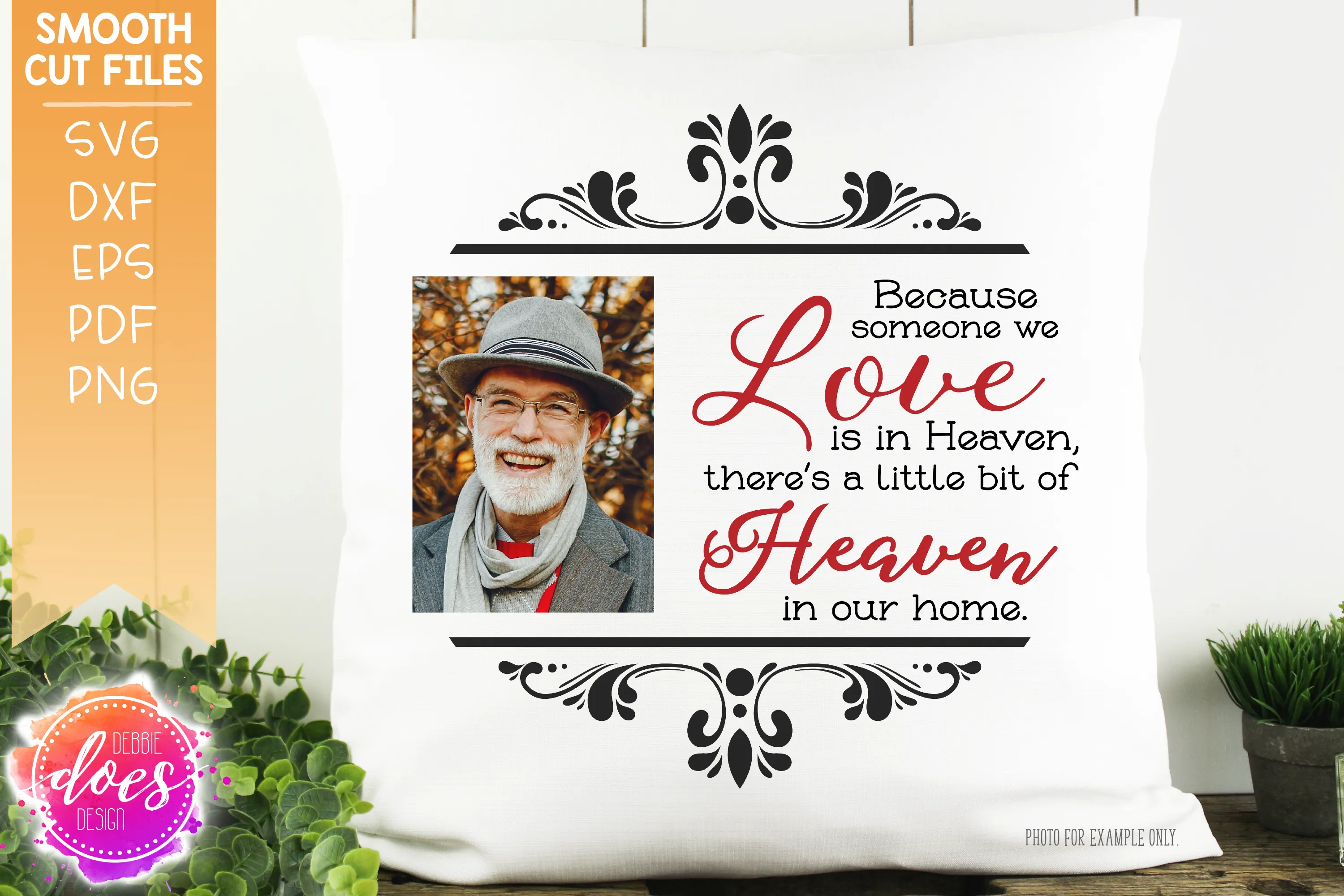 Because Some We Love is in Heaven - with Photo - SVG File