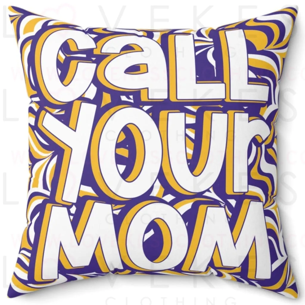 Call Your Mom Bed Party Pillow Cover