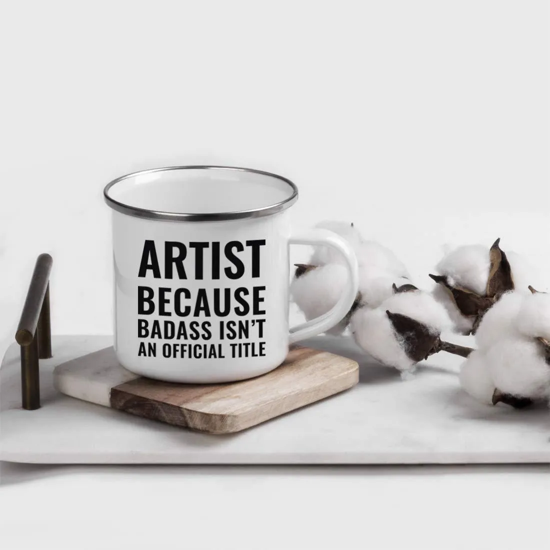 Campfire Enamel Mug Gift, Artist Because Badass Isn't an Official Title