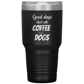 Coffee and dogs Tumbler