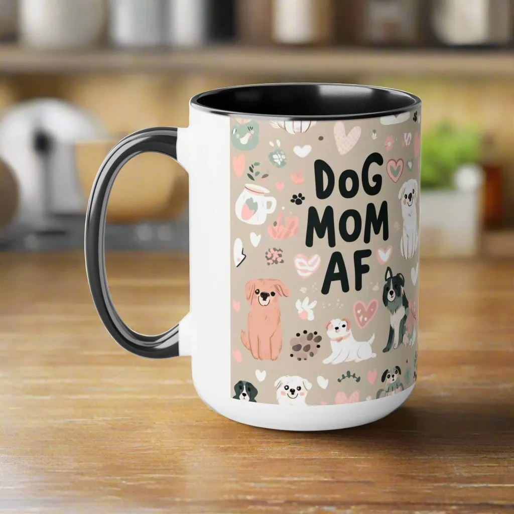 Dog Mom AF Coffee Mug 🐾☕ (15oz)