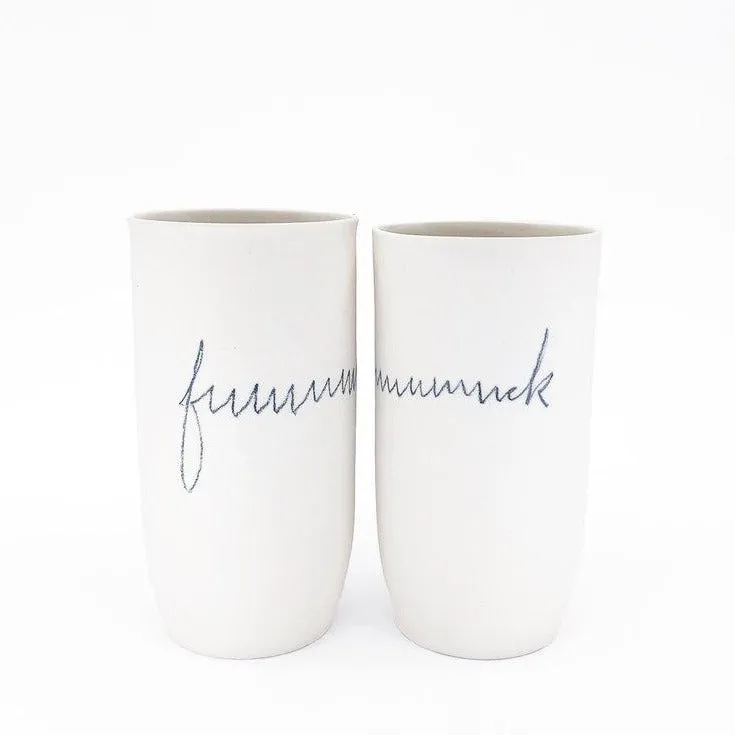 f***************ck tumbler / vase