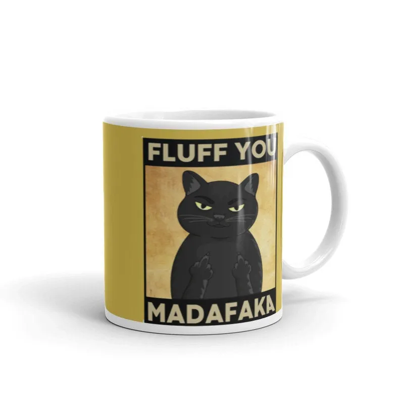 fluff you Madafakas Mug,black cat coffee mug