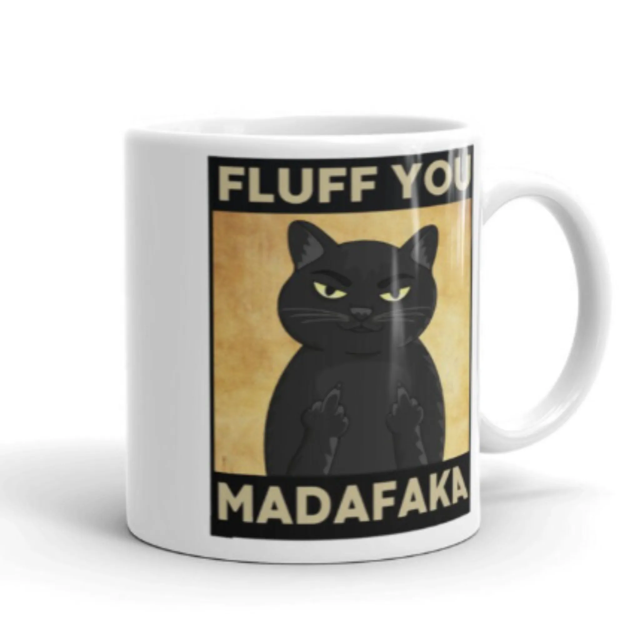 fluff you Madafakas Mug,black cat coffee mug