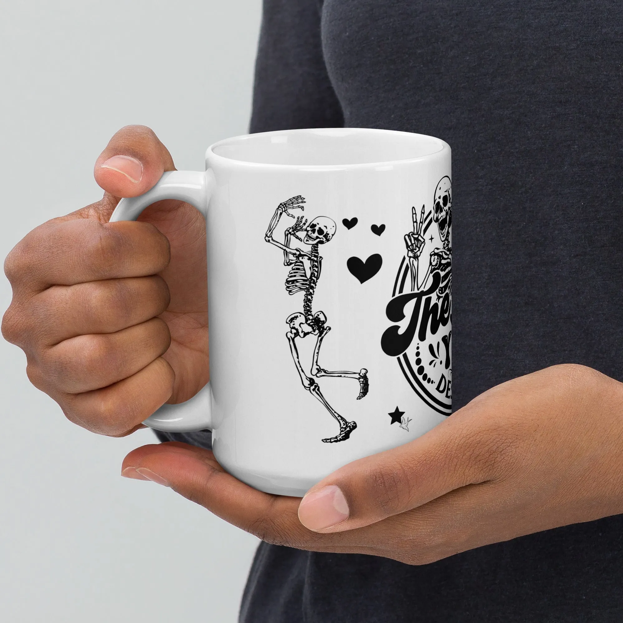 Sturdy & Glossy 15 oz Ceramic Mug featuring 'Have The Day You Deserve Skeleton Humor'