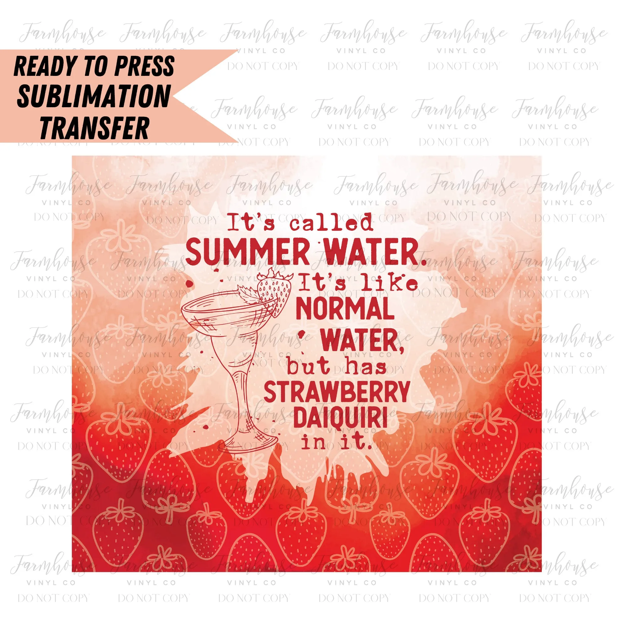 Summer Water Sangria, Ready to Press Tumbler Sublimation Transfer, Heat Transfer, Skinny 20 OZ, Skinny 30 OZ, Funny Summer Transfer, Wine