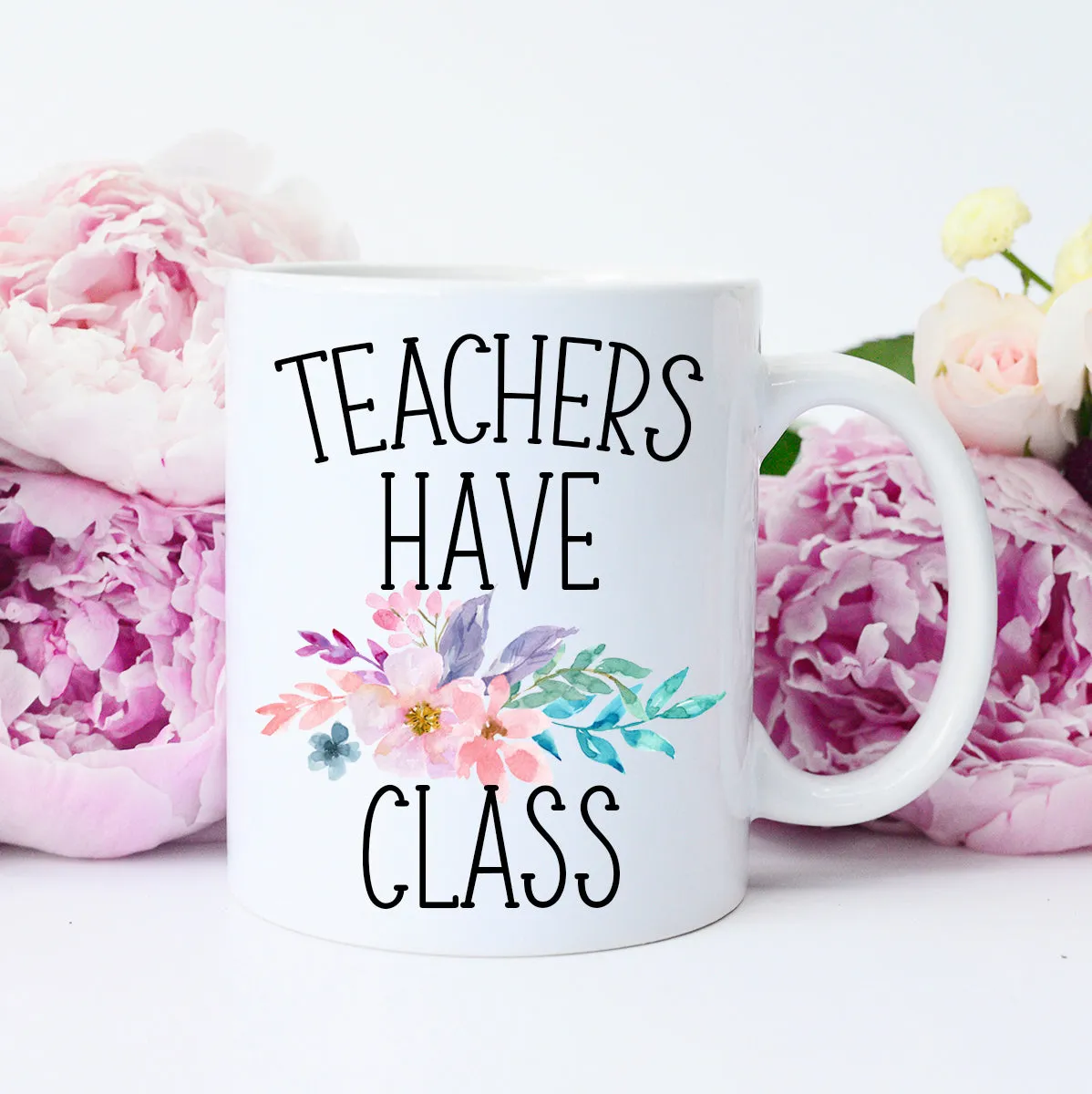 Teachers Have Class Mug