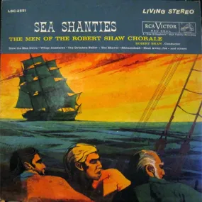 The Robert Shaw Chorale – Sea Shanties (VG /VG)