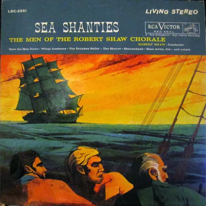 The Robert Shaw Chorale – Sea Shanties (VG /VG)