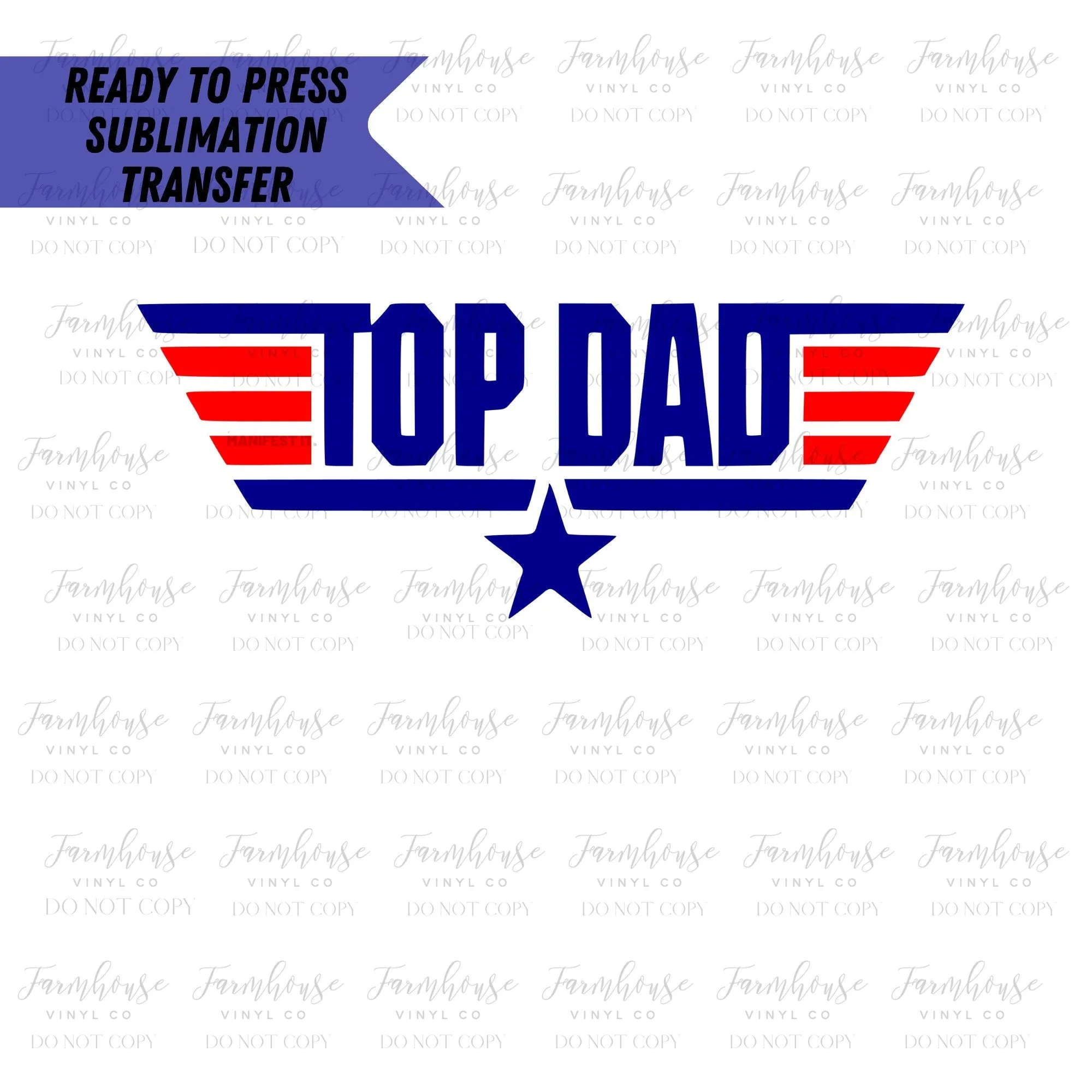 Top Dad Ready To Press Sublimation Transfer