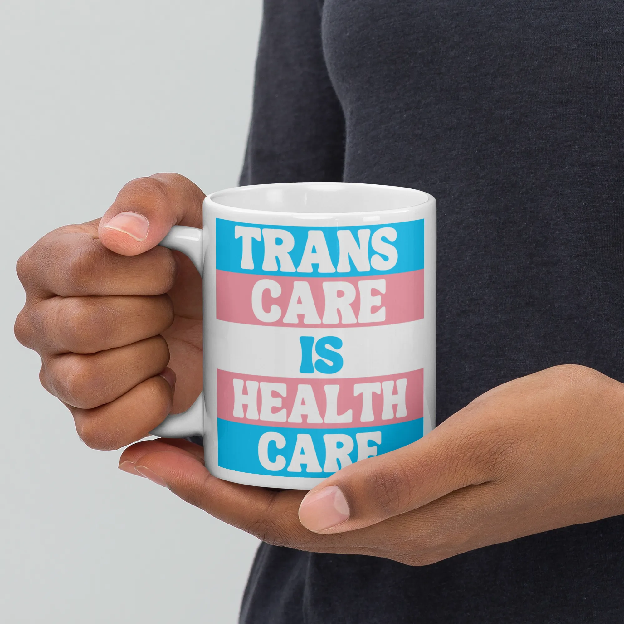 Trans Care is Health Care White Glossy Mug